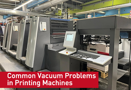 Common Vacuum Problems in Printing Machines.jpg